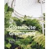 Glasshouse Greenhouse (India Hobson,Magnus Edmondson)(Pevná)