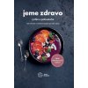 Jeme zdravo – rýchlo a jednoducho-nové vydanie