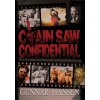 Chain Saw Confidential (Pevná)