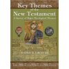 Key Themes of the New Testament: A Survey of Major Theological Themes (Dr David Elton Graves)()