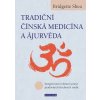 Tradiční čínská medicína a Ájurvéda