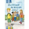 Das traust du dich nie, Jona! - Lesestufe 3