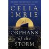 Orphans of the Storm - Celia Imrie, Bloomsbury Publishing