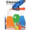 Chémia pre 1. ročník gymnázia so štvorročným štúdiom a 5. ročník gymnázia s osemročným štúdiom - Kolektív autorov