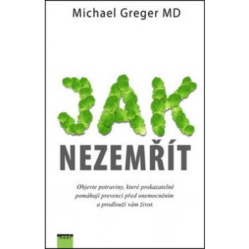 Jak nezemřít - Michael Greger