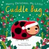 Merry Christmas, My Little Cuddle Bug (Natalie Marshall)(Leporelo)