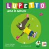 Lupetto ama la natura. Amico lupo (Orianne Lallemand)(Leporelo)