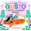 Ako Gusto a Grétka zachránili koncert - Lucia Zednikovičová