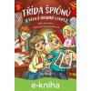 E-kniha Třída špiónů a velká hradní loupež - Petra Martišková, Marie Koželuhová