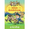 E-kniha Adam detektivem - Marcela Kotová, Zdeňka Študlarová (ilustrátor)