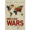 New and Old Wars - Organized Violence in a Global Era 3e