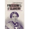 Freedom in the Age of Slavery