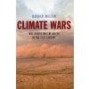 Climate Wars - What People Will Be Killed For in the 21st Century (Harald Welzer)(Pevná)