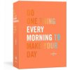 Do One Thing Every Morning to Make Your Day (Dian G. Smith)(Diár)