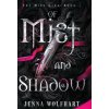 Of Mist and Shadow