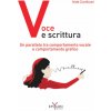 Voce e scrittura. Un parallelo tra comportamento vocale e comportamento grafico