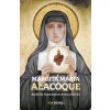 Margita Mária Alacoque - Apoštolka Najsvätejšieho Srdca Ježišovho