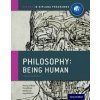 Oxford IB Diploma Programme: Philosophy: Being Human Course Book (Nancy Le Nezet)(Brožovaná)