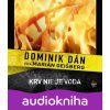 Krv nie je voda - Dominik Dán