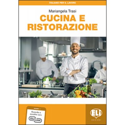 Italiano per il lavoro: Cucina e ristorazione + Downloadable Audio Tracks