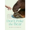 Don't Poke the Bear (Maria Schmeig)(Brožovaná)