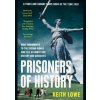Prisoners Of History - Keith Lowe, HarperCollins Publishers