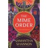 The Mime Order (Shannon Samantha)