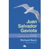 Juan Salvador Gaviota / Jonathan Livingston Seagull (Richard Bach)(Brožovaná)