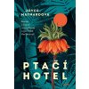 Ptačí hotel - Joyce Maynard