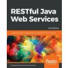 RESTful Java Web Services - Third Edition (Bogunuva Mohanram Balachandar)(Brožovaná)