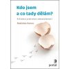 Kdo jsem a co tady dělám? - Průvodce praktickou sebezkušeností, Honu