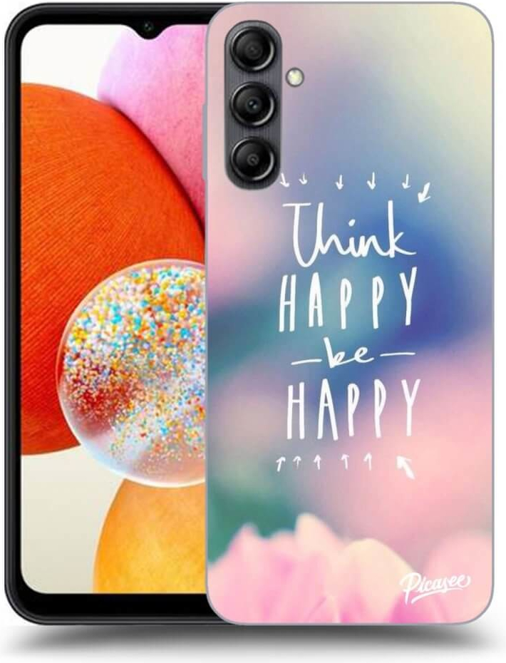 Púzdro Picasee silikónové Samsung Galaxy A14 5G A146P - Think happy be happy čiré