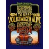How to Keep Your Volkswagen Alive - John Muir, Tosh Gregg, Peter Aschwanden (ilustrátor)