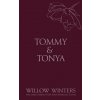 Tommy & Tonya (Willow Winters)(Brožovaná)