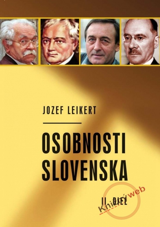 Osobnosti Slovenska II. diel - Jozef Leikert