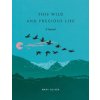 THIS WILD & PRECIOUS LIFE (OLIVER MARY)(Brožovaná)