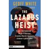 The Lazarus Heist