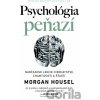 Psychológia peňazí - Morgan Housel