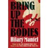 Bring Up the Bodies (Hilary Mantel)(Brožovaná)