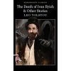 The Death of Ivan Ilyich and Other Stories - Lev Nikolajevič Tolstoj