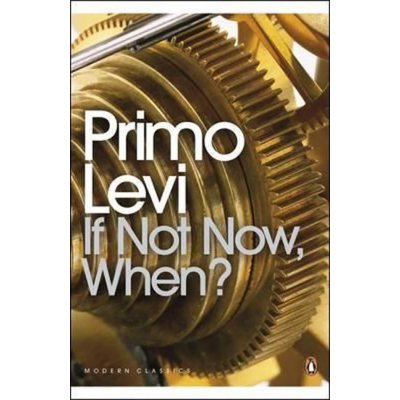 If Not Now, When? Levi Primo