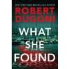 What She Found (Robert Dugoni)(Brožovaná)
