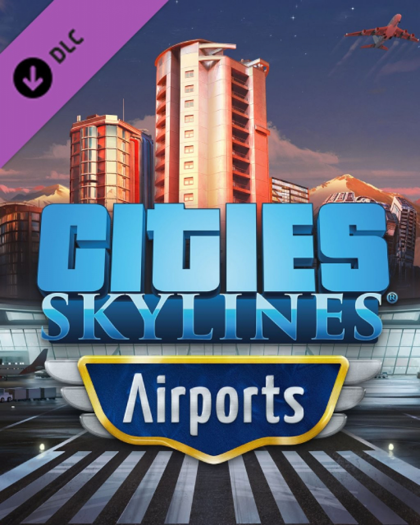 Cities: Skylines - Airports