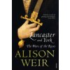 Lancaster And York (Alison Weir)(Brožovaná)
