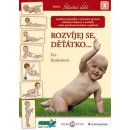 Kniha Rozvíjej se, děťátko- Eva Kiedroňová