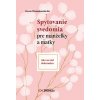 Spytovanie svedomia pre manželky a matky (Dorota Wyczachowska-Rut)