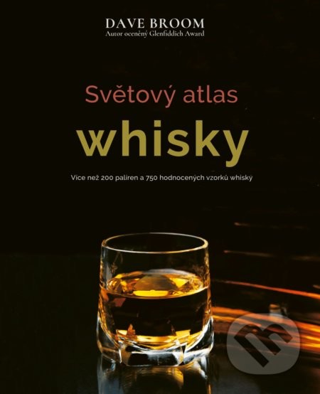 Světový atlas whisky - Dave Broom