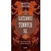 Služebníci temných sil - Martina Novotná