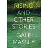 Rising and Other Stories (Massey Gale)