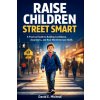 Raise Children Street Smart